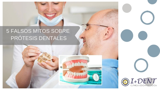 5 falsos mitos relacionados con las prótesis dentales